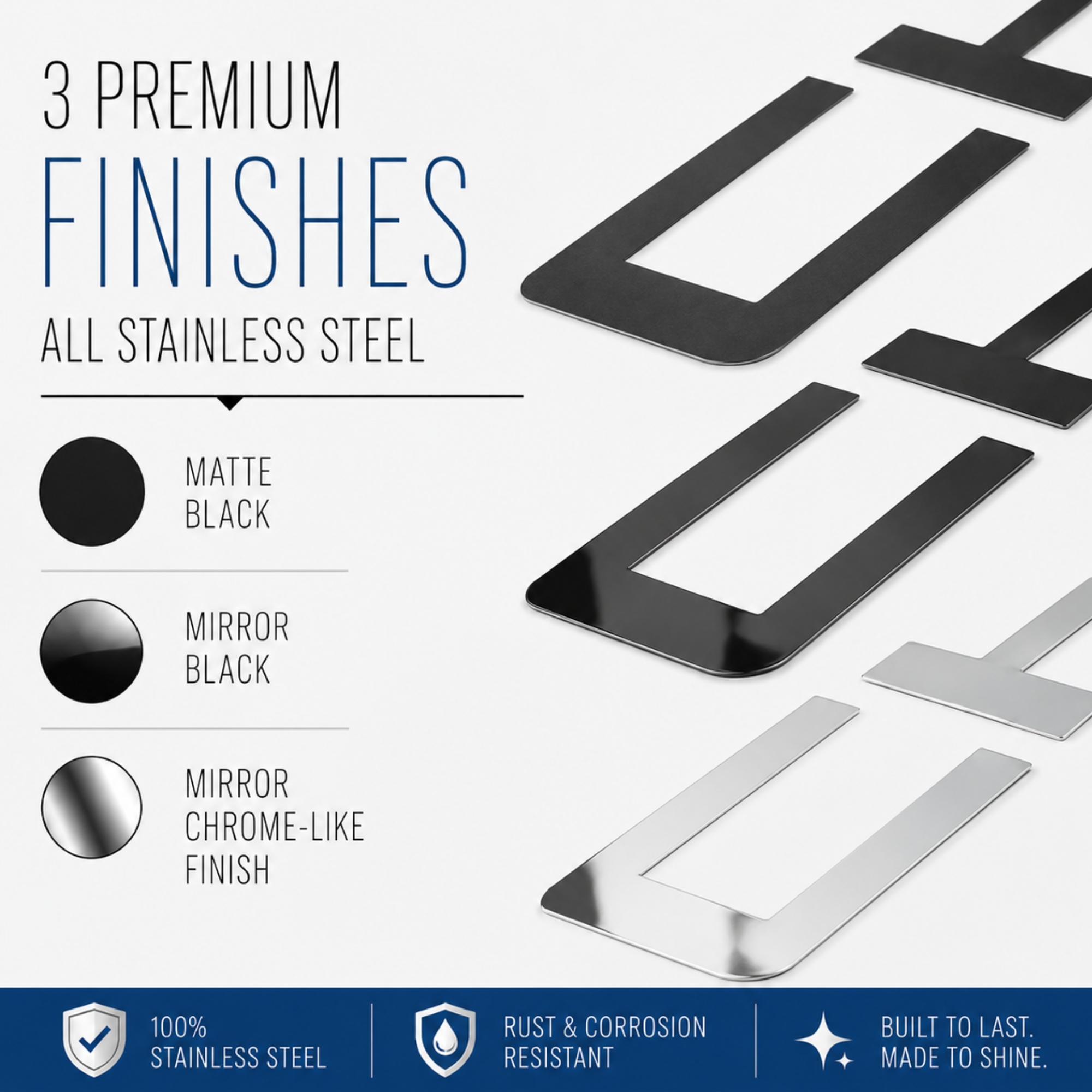 3 Premium Finishes available 3 Premium Finishes available