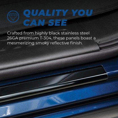 Crafted from highly black SS T-304, 26GA premium, panels boast a mesmerizing smoky reflective finish.