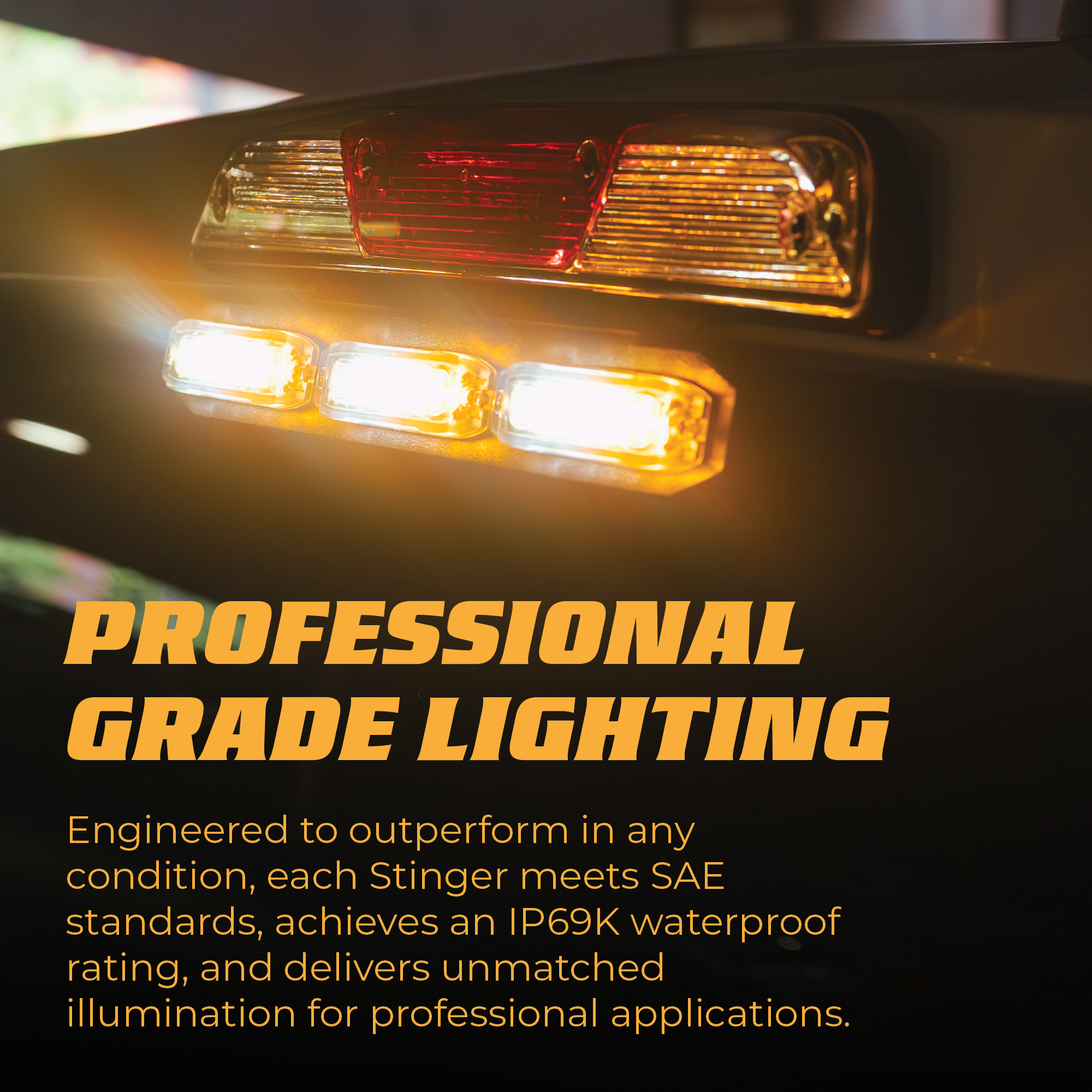 Stinger Chase is IP69K rated and is professional grade