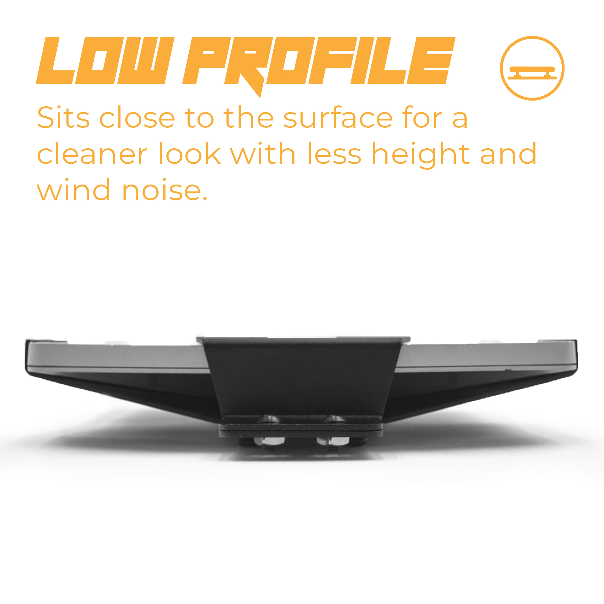 Low Profile
